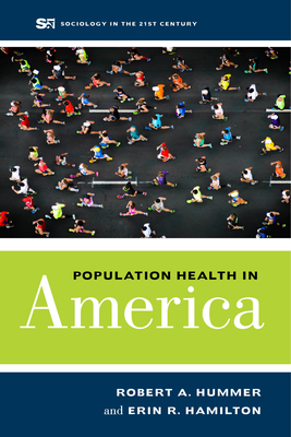 Population Health in America, Volume 5 by Robert A. Hummer, Erin R. Hamilton