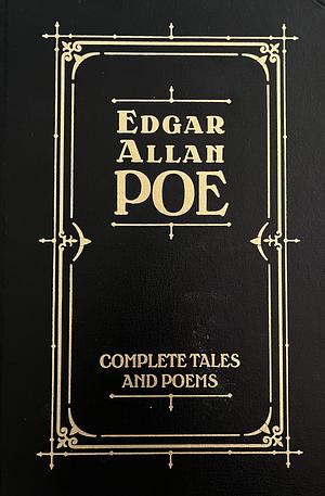 The Complete Tales and Poems of Edgar Allan Poe With Selections From His Critical Writings With An Introduction And Explanatory Notes. Texts Established, With Bibliographical Notes. by Edgar Allan Poe