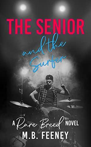 The Senior and the Surfer by M.B. Feeney