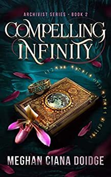 Compelling Infinity by Meghan Ciana Doidge