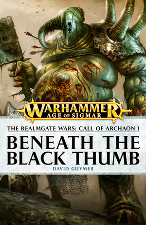 Beneath the Black Thumb by David Guymer