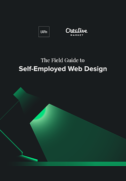The Field Guide to Self-Employed Web Design by UXpin