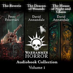 Warhammer Horror: Audiobook Collection Volume 1 by David Annandale, Peter Fehervari