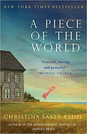 A Piece of the World by Christina Baker Kline