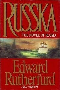 Russka: The Novel of Russia by Edward Rutherfurd