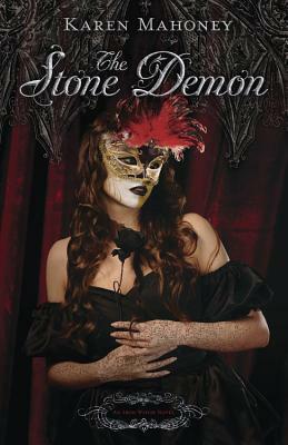 The Stone Demon by Karen Mahoney