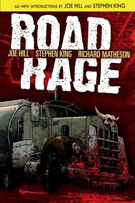 Road Rage by Richard Matheson, Joe Hill, Stephen King