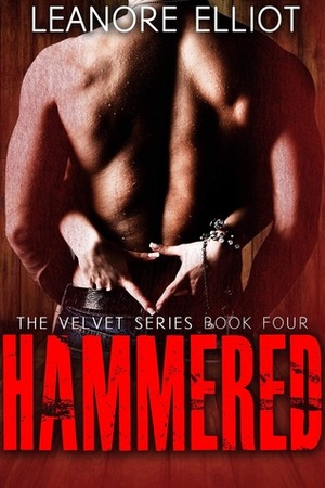 Hammered: A Western Romance by Leanore Elliott