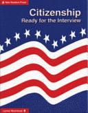 Citizenship: Ready for the Interview by Lynne Weintraub