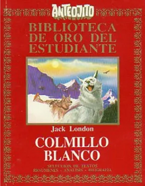 Colmillo Blanco by Jack London