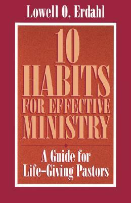 Ten Habits for Effective Minis by Lowell O. Erdahl