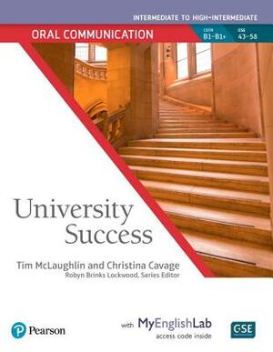 University Success Oral Communication Intermediate to High-Intermedate, Student Book with Myenglishlab by Timothy McLaughlin