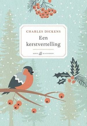 Een kerstvertelling by Charles Dickens