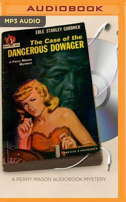 The Case of the Dangerous Dowager by Erle Stanley Gardner