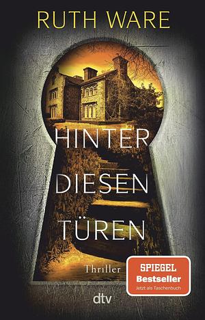 Hinter diesen Türen: Thriller by Ruth Ware