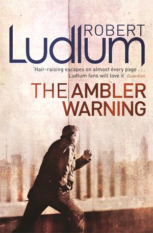 The Ambler Warning by Robert Ludlum