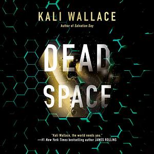 Dead Space by Kali Wallace