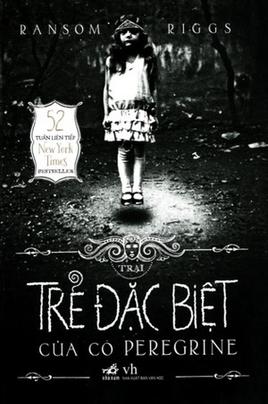 Trại Trẻ Đặc Biệt Của Cô Peregrine by Ransom Riggs