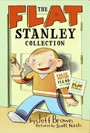 The Flat Stanley Collection: Stanley, Flat Again!/Invisible Stanley/Stanley in Space/Flat Stanley by Jeff Brown