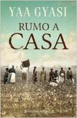 Rumo a Casa by Yaa Gyasi