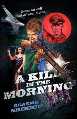 A Kill in the Morning by Graeme Shimmin