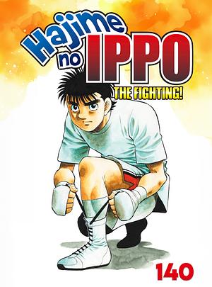 Hajime no Ippo Vol. 140 by Joji Morikawa