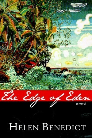 The Edge of Eden by Helen Benedict