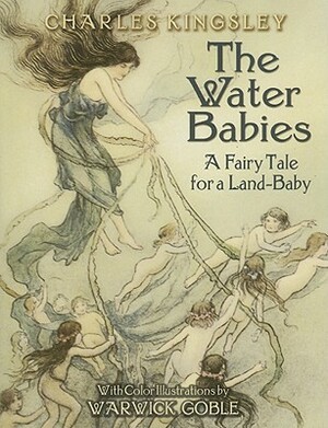 The Water Babies: A Fairy Tale for a Land-Baby by Charles Kingsley