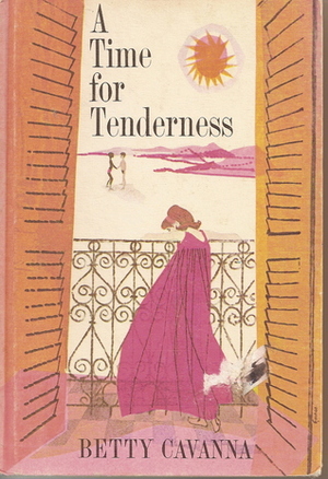 A Time For Tenderness by Betty Cavanna