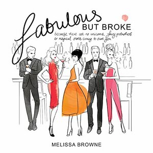 Fabulous But Broke by Melissa Browne