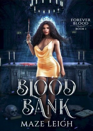 Blood Bank by Maze Leigh