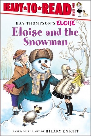 Eloise and the Snowman by Hilary Knight, Kay Thompson, Lisa McClatchy
