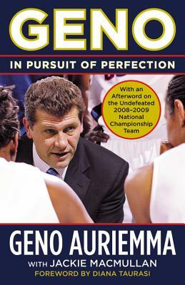 Geno: In Pursuit of Perfection by Geno Auriemma, Jackie MacMullan