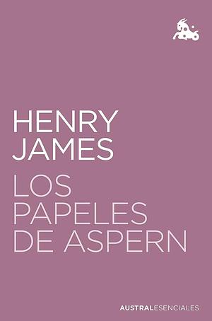 LOS PAPELES DE ASPERN by Henrry James