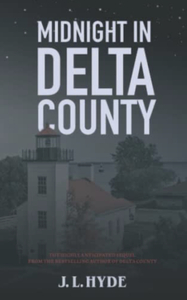 Midnight in Delta County by J.L. Hyde