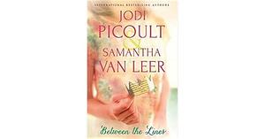 Between the lines by Samantha van Leer, Jodi Picoult