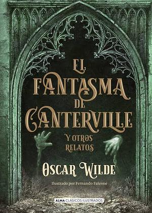 El fantasma de Canterville y otros relatos by Oscar Wilde