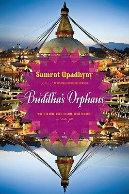 Buddha's Orphans by Samrat Upadhyay