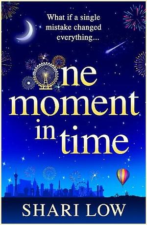 One Moment in Time by Shari Low