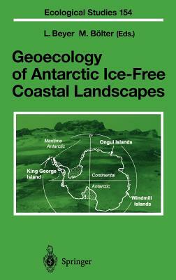 Geoecology of Antarctic Ice-Free Coastal Landscapes by 