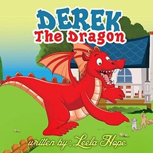 Derek The Dragon by Leela Hope