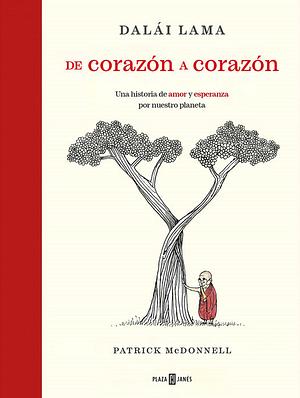 De corazón a corazón by Patrick McDonnell, Dalai Lama XIV