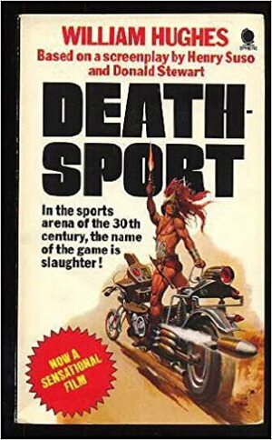 Deathsport by William Hughes