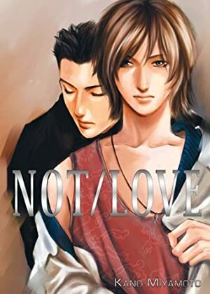 NOT/LOVE by Kano Miyamoto