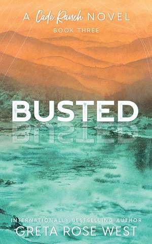 Busted by Greta Rose West