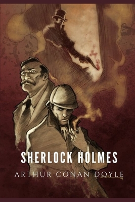 Sherlock Holmes by Arthur Conan Doyle