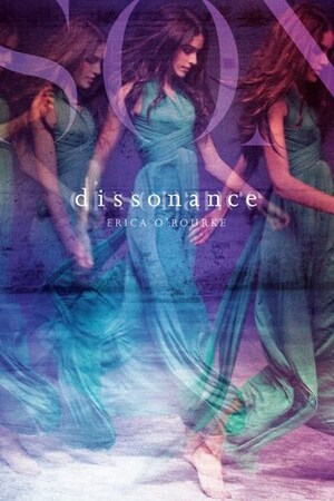 Dissonance by Erica O'Rourke