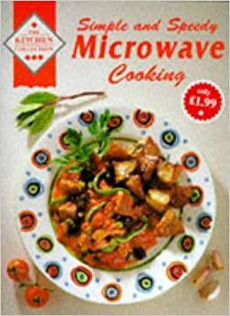 Simple And Speedy Microwave Cooking (Kitchen Collection) by Ursula Ferrigno