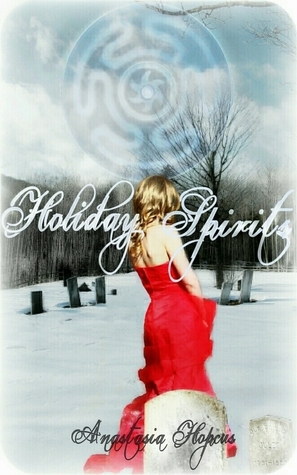 Holiday Spirits by Anastasia Hopcus