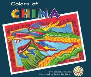 Colors of China by Shannon Zemlicka